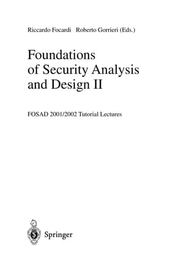 Foundations of Security Analysis and Design II FOSAD 2001/2002 Tutorial Lectures