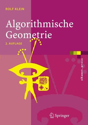 Algorithmische Geometrie Grundlagen, Methoden, Anwendungen