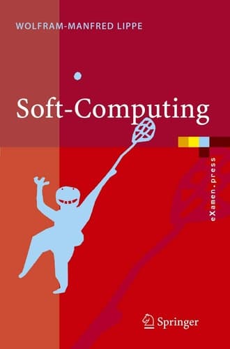 Soft-Computing mit Neuronalen Netzen, Fuzzy-Logic und Evolutionären Algorithmen