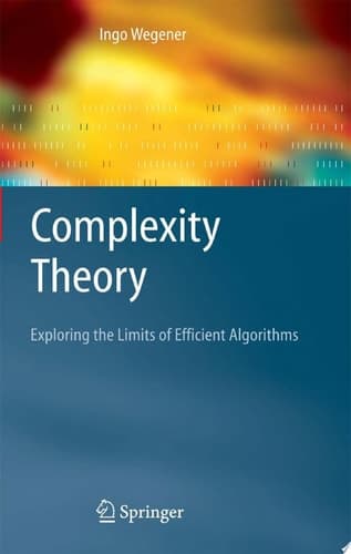 Complexity Theory Exploring the Limits of Efficient Algorithms