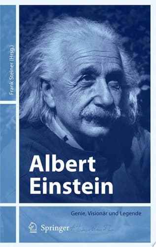Albert Einstein Genie, Visionär und Legende