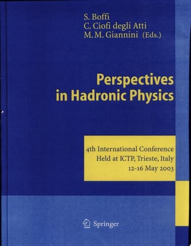Perspectives in Hadronic Physics 4th International Conference Held At ICTP, Trieste, Italy, 12-16 May 2003