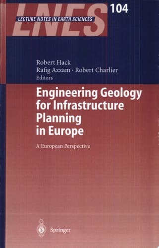 Engineering Geology for Infrastructure Planning in Europe A European Perspective