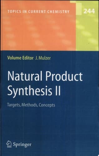Natural Product Synthesis II Targets, Methods, Concepts