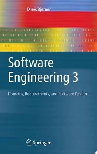 Software Engineering 3 Domains, Requirements, and Software Design