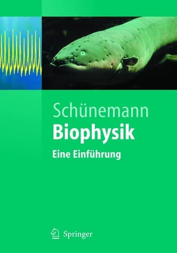 Biophysik Eine Einführung