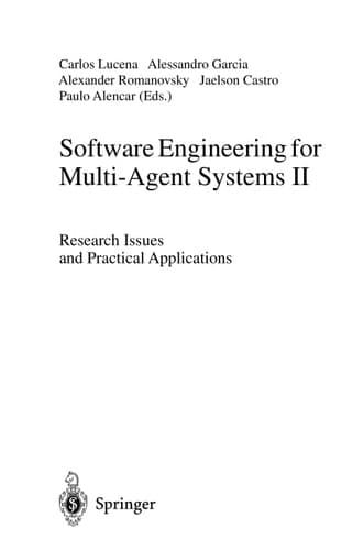 Software Engineering for Multi-Agent Systems II Research Issues and Practical Applications