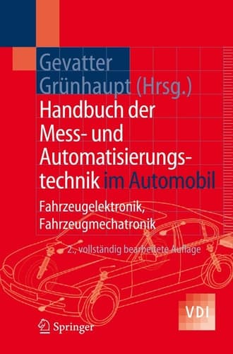 Handbuch der Mess- und Automatisierungstechnik im Automobil Fahrzeugelektronik, Fahrzeugmechatronik
