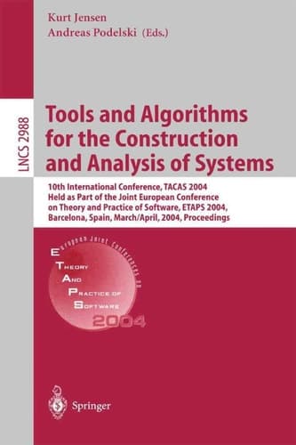 Tools and Algorithms for the Construction and Analysis of Systems 10th International Conference, TACAS 2004, Held as Part of the Joint European Conferences on Theory and Practice of Software, ETAPS 2004, Barcelona, Spain, March 29 - April 2, 2004, Proceedings