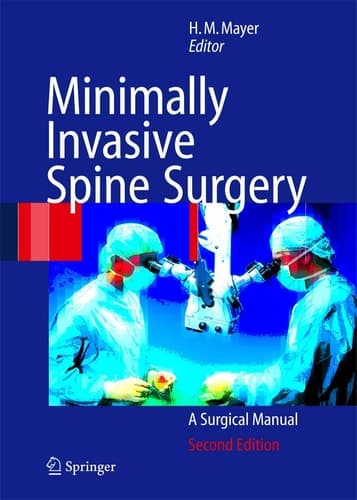 Minimally Invasive Spine Surgery A Surgical Manual