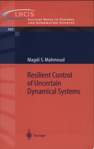 Resilient Control of Uncertain Dynamical Systems