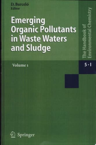 Emerging Organic Pollutants in Waste Waters and Sludge