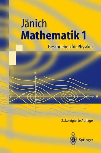 Mathematik 1 Geschrieben für Physiker