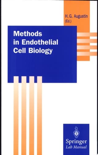 Methods in Endothelial Cell Biology