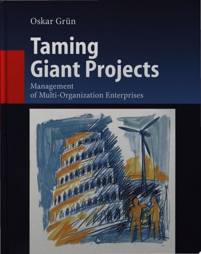 Taming Giant Projects Management of Multi-Organization Enterprises