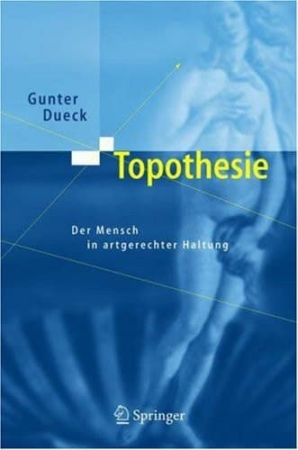 Topothesie der Mensch in artgerechter Haltung