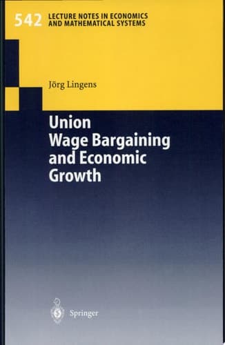 Union Wage Bargaining and Economic Growth