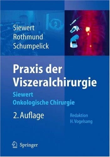Praxis der Viszeralchirurgie Onkologische Chirurgie