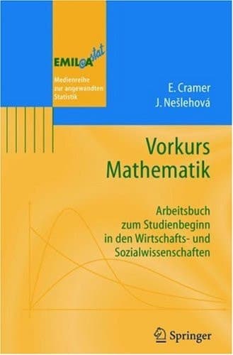 Vorkurs Mathematik Arbeitsbuch zum Studienbeginn in den Wirtschafts- und Sozialwissenschaften