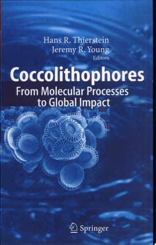 Coccolithophores From Molecular Processes to Global Impact