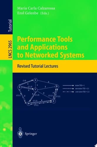 Performance Tools and Applications to Networked Systems Revised Tutorial Lectures