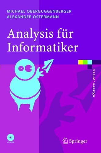 Analysis für Informatiker: Grundlagen, Methoden, Algorithmen (eXamen.press) (German Edition)