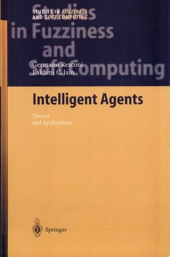 Intelligent Agents Theory and Applications