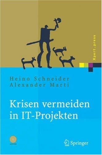 Krisen vermeiden in IT Projekten Mit Vorlagen auf CD-ROM