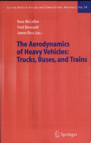 The Aerodynamics of Heavy Vehicles: Trucks, Buses, and Trains