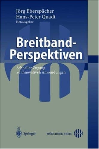 Breitband-Perspektiven Schneller Zugang zu innovativen Anwendungen