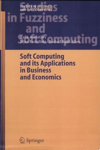 Soft Computing and its Applications in Business and Economics