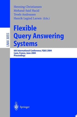 Flexible Query Answering Systems 6th International Conference, FQAS 2004, Lyon, France, June 24-26, 2004, Proceedings