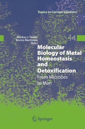 Molecular Biology of Metal Homeostasis and Detoxification From Microbes to Man