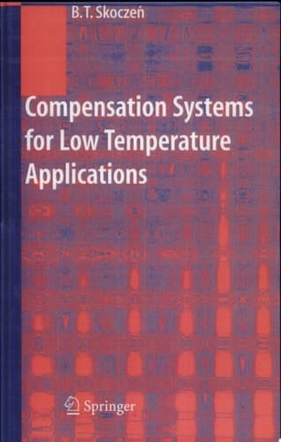 Compensation Systems for Low Temperature Applications