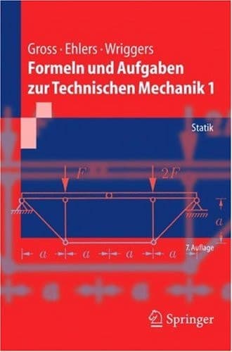 Formeln und Aufgaben zur technischen Mechanik Statik. 1