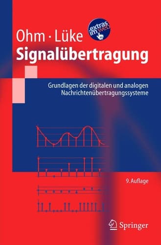 Signalübertragung Grundlagen der digitalen und analogen Nachrichtenübertragungssysteme
