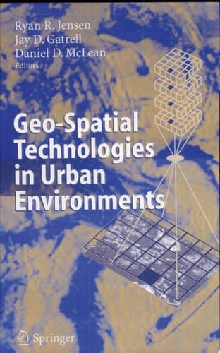Geo-Spatial Technologies in Urban Environments With 45 Figures and 14 Tables