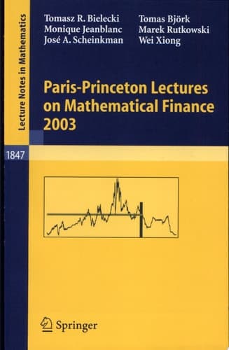 Paris-Princeton Lectures on Mathematical Finance 2003