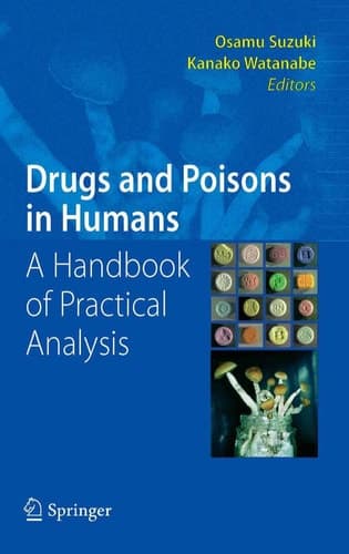 Drugs and Poisons in Humans A Handbook of Practical Analysis