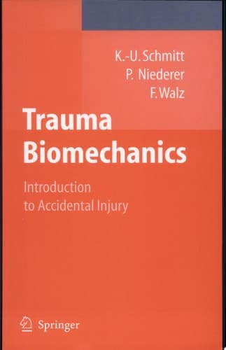 Trauma Biomechanics Introduction to Accidental Injury