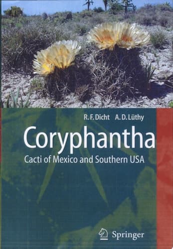 Coryphantha Cacti of Mexico and Southern USA