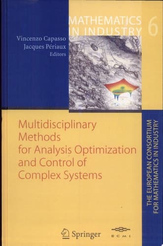 Multidisciplinary Methods for Analysis, Optimization and Control of Complex Systems