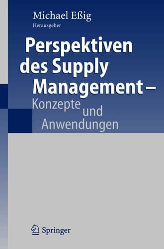 Perspektiven des Supply Management Konzepte und Anwendungen