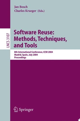 Software Reuse: Methods, Techniques, and Tools 8th International Conference, ICSR 2004, Madrid, Spain, July 5-9, 2004, Proceedings