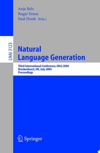 Natural Language Generation Third International Conference, INLG 2004, Brockenhurst, UK, July 14-16, 2004, Proceedings