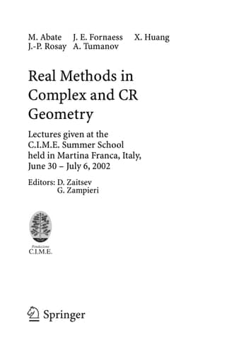 Real Methods in Complex and CR Geometry Lectures given at the C.I.M.E. Summer School held in Martina Franca, Italy, June 30 - July 6, 2002