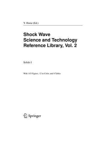 Shock Wave Science and Technology Reference Library, Vol. 2: Solids I (Shock Wave Science and Technology Reference Library, 2)