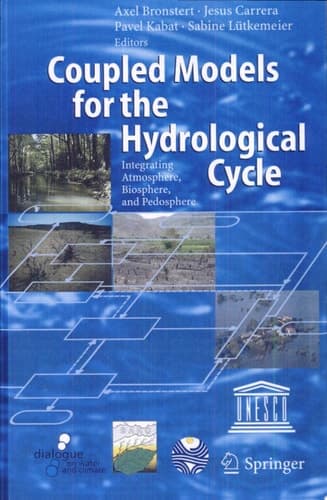 Coupled Models for the Hydrological Cycle Integrating Atmosphere, Biosphere and Pedosphere