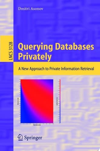 Querying Databases Privately A New Approach to Private Information Retrieval