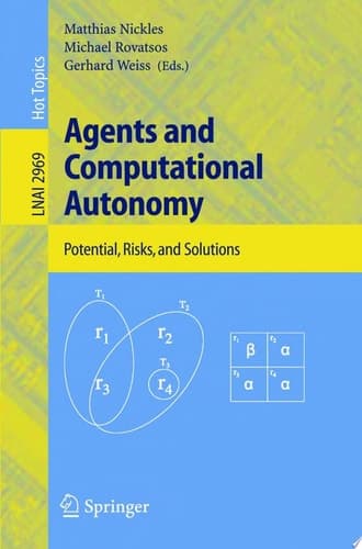 Agents and Computational Autonomy Potential, Risks, and Solutions